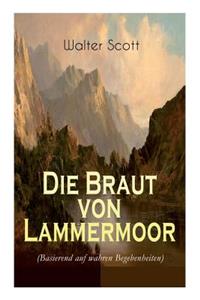 Die Braut Von Lammermoor (Basierend Auf Wahren Begebenheiten)
