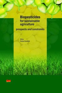 Biopesticides for Sustainable Agriculture: prospects and constraints