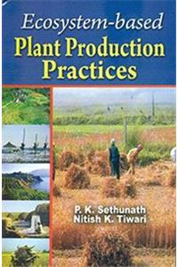Ecosystem-based Plant Production Practices, 271pp, 2014