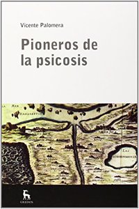 Pioneros de la psicosis