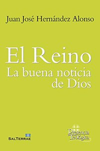 El Reino: la buena noticia de Dios