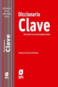 CLAVE - Diccionario de uso del espanol actual: Diccionario Clave del uso del e
