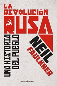 La revolucion rusa: Una historia del pueblo