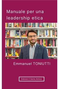 Manuale per una leadership etica