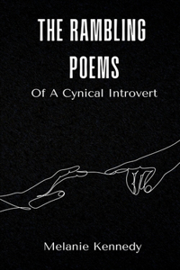 Rambling Poems Of A Cynical Introvert
