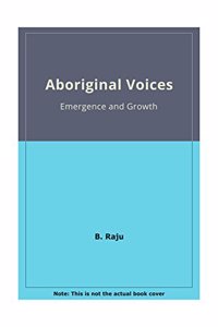 Aboriginal Voices Emergence and Growth