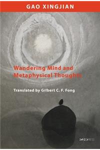 Wandering Mind and Metaphysical Thoughts