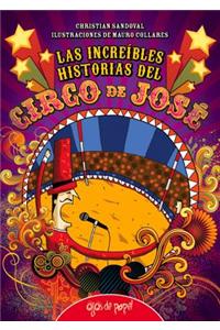 Las increíbles historias del Circo de José
