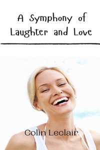 Symphony of Laughter and Love