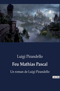Feu Mathias Pascal