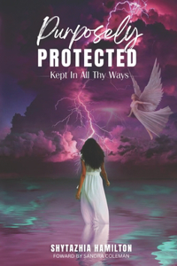 Purposely Protected