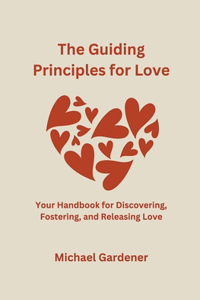 Guiding Principles for Love