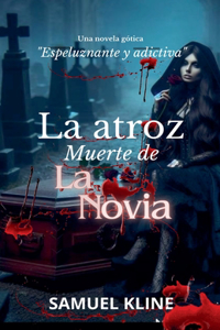 La atroz muerte de la novia