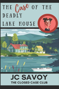 The Case of the Deadly Lake House