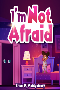 I'm Not Afraid
