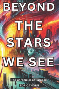 Beyond the Stars, We See
