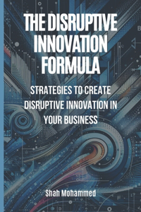 Disruptive Innovation Formula