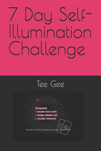 7 Day Self-Illumination Challenge