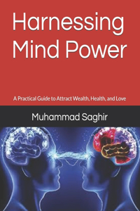 Harnessing Mind Power