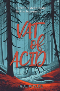 Vat of Acid