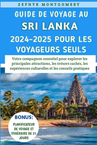 Guide De Voyage Au Sri Lanka 2024-2025 Pour Les Voyageurs Seuls