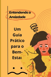 Entendendo a Ansiedade
