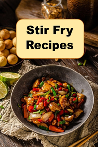 Stir Fry Recipes