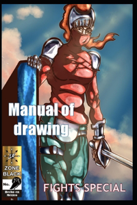 Special fight drawing manual