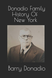 Donadio Family History Of New York