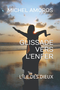 Glissade Vers l'Enfer