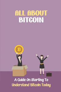 All About Bitcoin