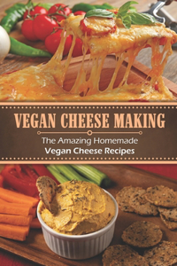 Vegan Cheese Making