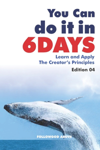 You Can Do It in Six Days