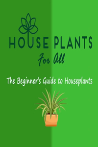 Houseplants For All