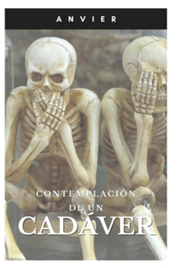 Contemplación de un cadáver