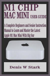 M1 Chip Mac Mini User Guide
