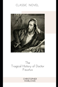 The Tragical History of Doctor Faustus