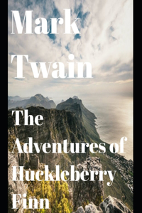 The Adventures of Huckleberry Finn (annotated)