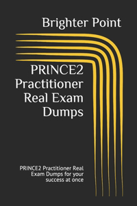 PRINCE2 Practitioner Real Exam Dumps