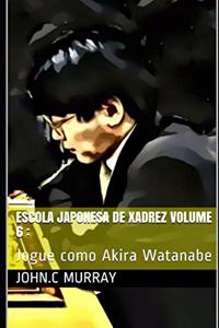 Escola Japonesa de Xadrez volume 6