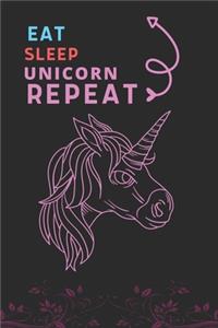 Eat Sleep Unicorn Repeat