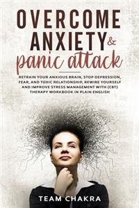 OVERCOME ANXIETY and PANIC ATTACK