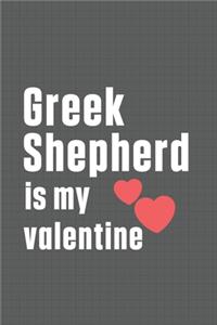 Greek Shepherd is my valentine