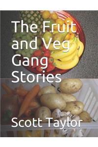 Fruit and Veg Gang Stories