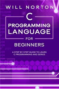 C Programming Language for Beginners
