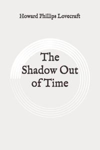 The Shadow Out of Time
