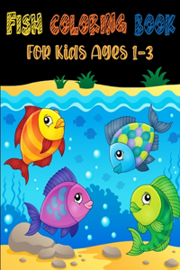 Fish Coloring Book For Kids Ages 1-3