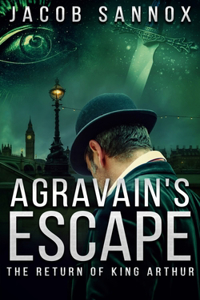 Agravain's Escape