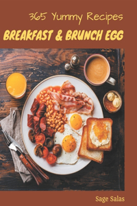 365 Yummy Breakfast and Brunch Egg Recipes