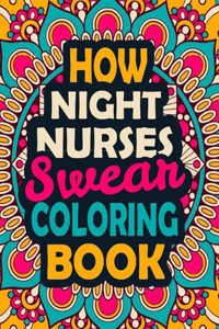 How Night Nurses Swear Coloring Book